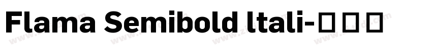Flama Semibold ltali字体转换
